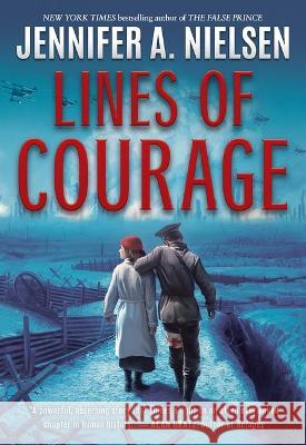 Lines of Courage Jennifer A. Nielsen 9781338620955 Scholastic Press - książka