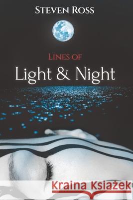 Lines of Light & Night Ross Steven Ross 9798404515237 Independently published - książka