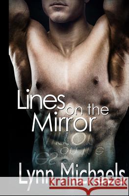 Lines on the Mirror Lynn Michaels 9781517017255 Createspace Independent Publishing Platform - książka