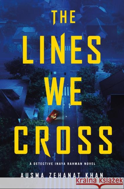 The Lines We Cross Ausma Zehanat Khan 9781250325105 Minotaur Books - książka