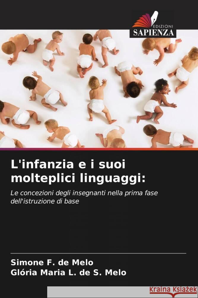 L'infanzia e i suoi molteplici linguaggi Simone F Gl?ria Maria L 9786207243693 Edizioni Sapienza - książka