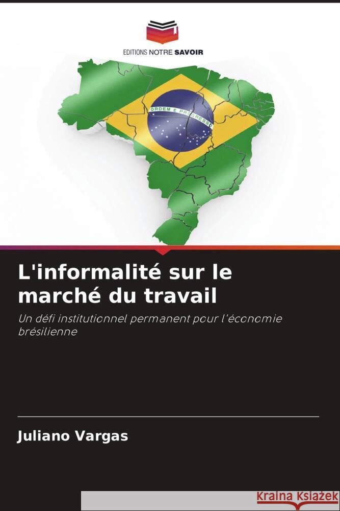 L'informalité sur le marché du travail Vargas, Juliano 9786208630331 Editions Notre Savoir - książka