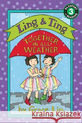 Ling & Ting: Together in All Weather Grace Lin 9780316335485 LB Kids - książka