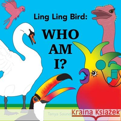 Ling Ling Bird Who Am I?: encouraging early learners to practice new speech sounds and the 'serve and return' of conversation Tanya Saunders 9781913968663 Avid Language - książka