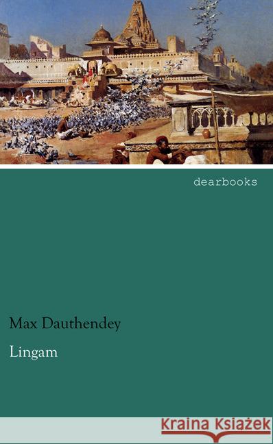 Lingam Dauthendey, Max 9783954557332 dearbooks - książka