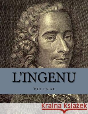 L'Ingenu Voltaire                                 Jhon L 9781530686636 Createspace Independent Publishing Platform - książka
