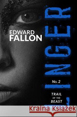 Linger 2: Trail of the Beast Edward Fallon J. D. Rhoades 9780692449691 Braun Haus Media - książka