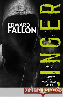 Linger 7: Journey of a Thousand Miles Robert Gregory Browne, Edward Fallon 9781522091905 Independently Published - książka