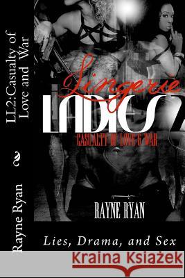 Lingerie Ladies 2: Casualty of Love and War Rayne Ryan 9781519636393 Createspace Independent Publishing Platform - książka