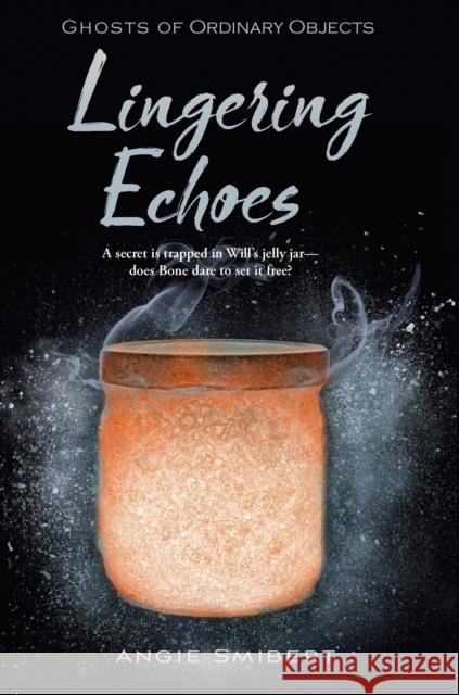 Lingering Echoes Angie Smibert 9781684377046 Boyds Mills Press - książka