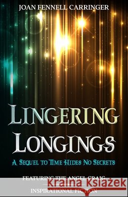 Lingering Longings Joan Fennell Carringer 9798421063148 Independently Published - książka