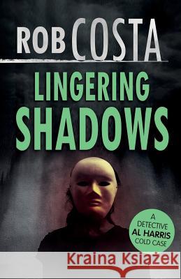 Lingering Shadows Rob Costa 9781980654766 Independently Published - książka