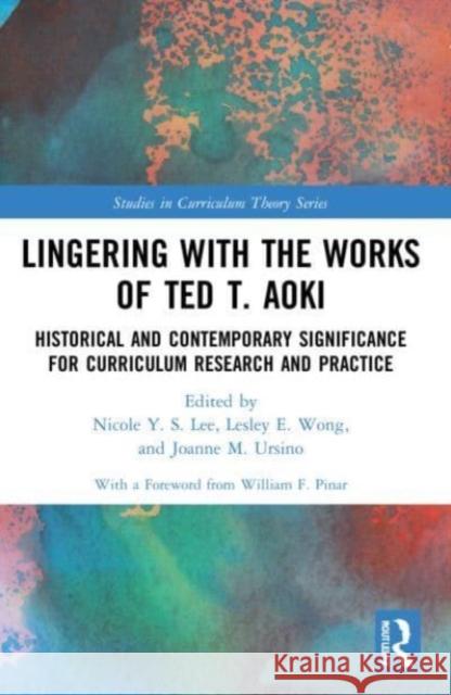 Lingering with the Works of Ted T. Aoki  9781032154374 Taylor & Francis Ltd - książka