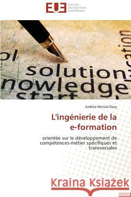 L'Ingénierie de la E-Formation Herisse-Davy-A 9783841737359 Editions Universitaires Europeennes - książka