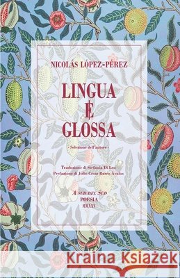 Lingua e glossa Di Leo, Stefania, Barco Ávalos, Julio César, López-Pérez, Nicolás 9791221098198 Sud del Sud - książka