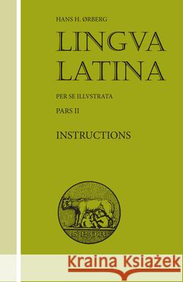 Lingua Latina - Instructions: Roma Aeterna Hans H. rberg 9781585100552 Focus Publishing/R. Pullins Company - książka