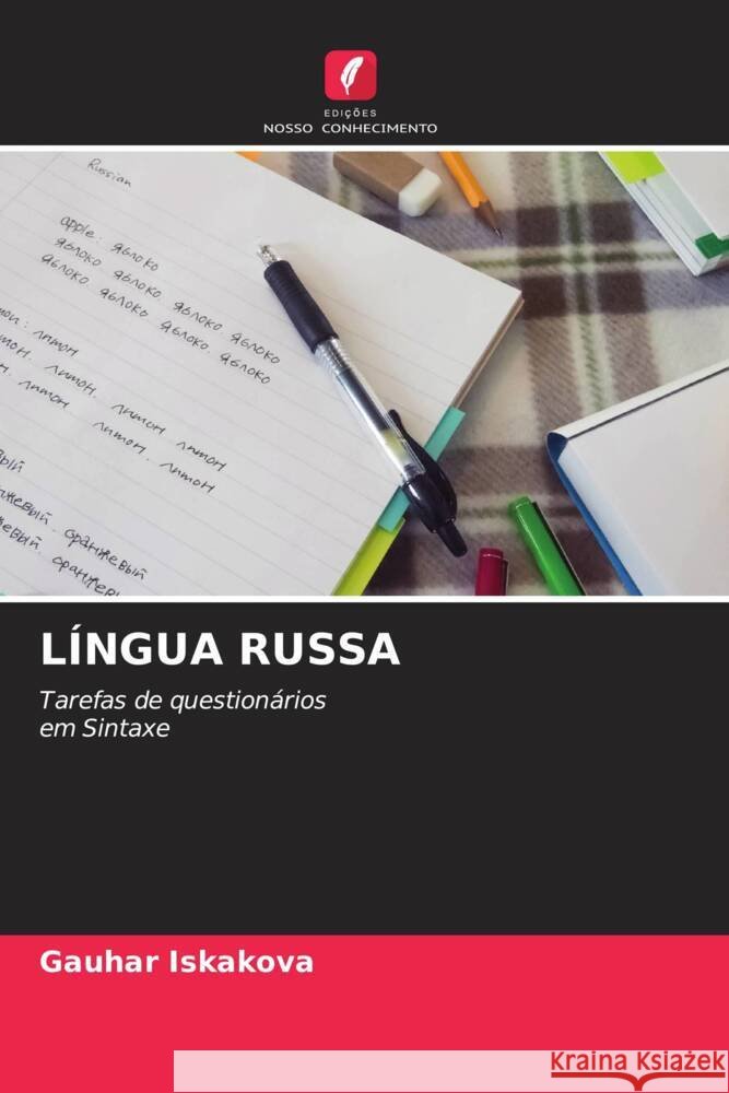 LÍNGUA RUSSA Iskakova, Gauhar 9786204447292 Edições Nosso Conhecimento - książka