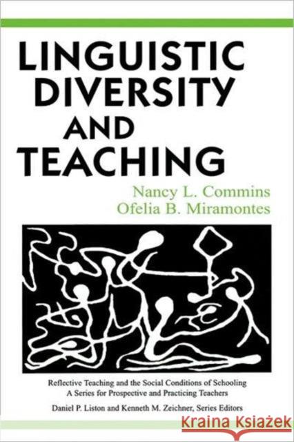 Linguistic Diversity and Teaching Nancy L. Commins Ofelia B. Miramontes 9780805827361 Lawrence Erlbaum Associates - książka