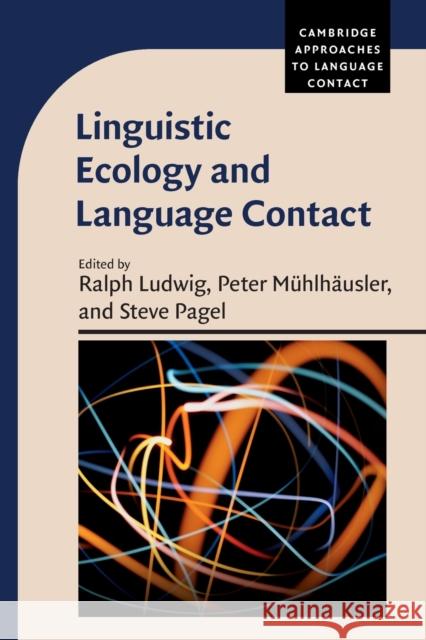 Linguistic Ecology and Language Contact  9781009113328 Cambridge University Press - książka