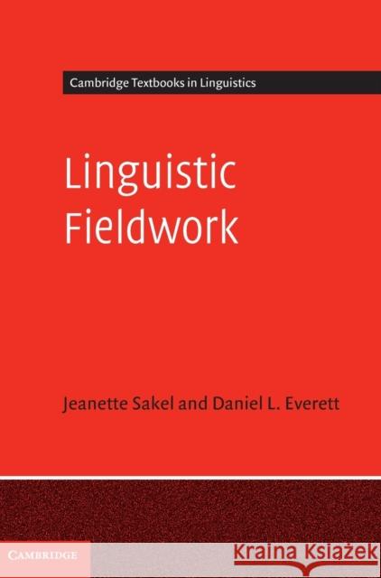 Linguistic Fieldwork Sakel, Jeanette 9780521837279 Cambridge University Press - książka