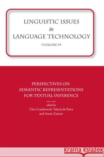 Linguistic Issues in Language Technology Vol 9: Perspectives on Semantic Representations for Textual Inferencevolume 9 Zaenen, Annie 9781575868448 Center for the Study of Language and Informat - książka