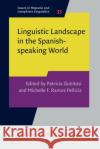 Linguistic Landscape in the Spanish-speaking World  9789027208866 John Benjamins Publishing Co
