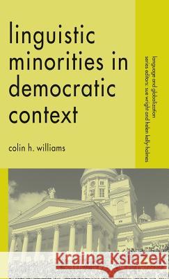 Linguistic Minorities in Democratic Context Colin H. Williams 9781403987211 Palgrave MacMillan - książka
