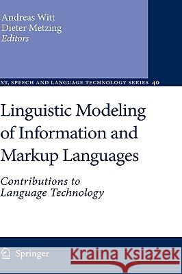 Linguistic Modeling of Information and Markup Languages: Contributions to Language Technology Witt, Andreas 9789048133307 Springer - książka