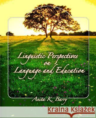 Linguistic Perspectives on Language and Education Anita K. Barry 9780131589285 Prentice Hall - książka