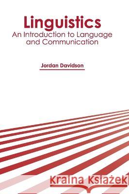 Linguistics: An Introduction to Language and Communication Jordan Davidson 9781639893324 States Academic Press - książka