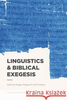 Linguistics & Biblical Exegesis Douglas Mangum Josh Westbury 9781577996644 Lexham Press - książka
