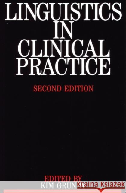 Linguistics in Clinical Practice Kim Grundy Grundy 9781897635520 John Wiley & Sons - książka