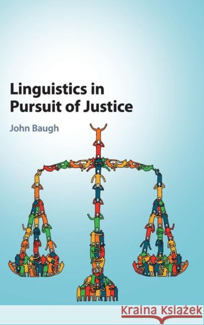 Linguistics in Pursuit of Justice John Baugh 9781107153455 Cambridge University Press - książka