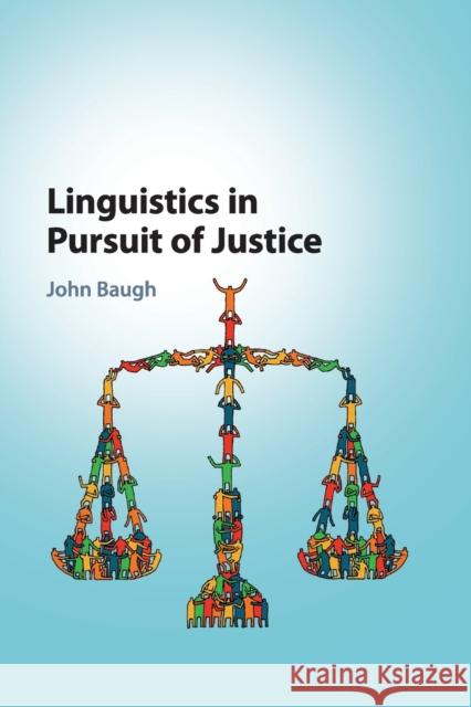 Linguistics in Pursuit of Justice John Baugh 9781316607312 Cambridge University Press - książka