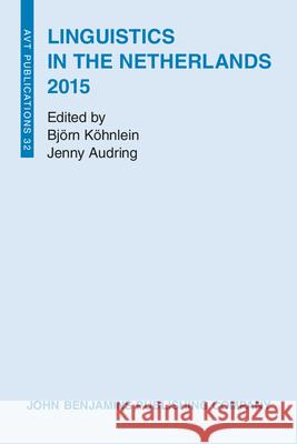 Linguistics in the Netherlands 2015 Bjorn Kohnlein Jenny Audring  9789027231758 John Benjamins Publishing Co - książka