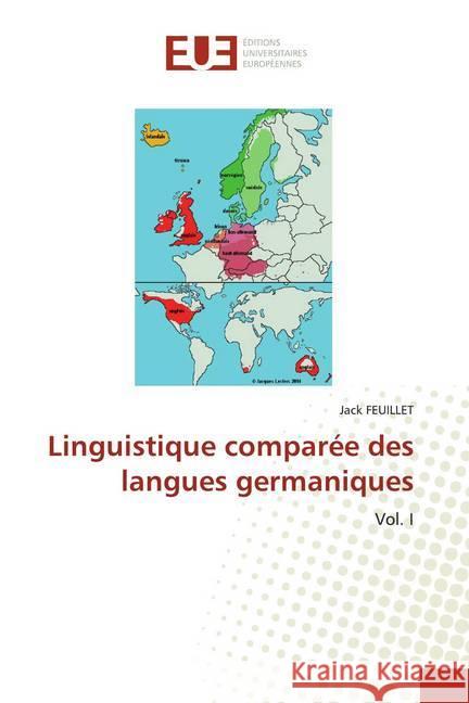 Linguistique comparée des langues germaniques : Vol. I FEUILLET, Jack 9786138428503 Éditions universitaires européennes - książka