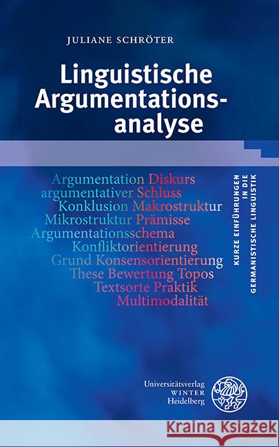 Linguistische Argumentationsanalyse Juliane Schroter 9783825348397 Universitatsverlag Winter - książka