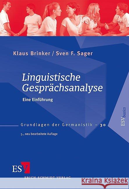 Linguistische Gesprächsanalyse : Eine Einführung Brinker, Klaus Sager, Sven F.  9783503122073 Schmidt (Erich), Berlin - książka