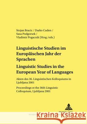 Linguistische Studien Im Europaeischen Jahr Der Sprachen / Linguistic Studies in the European Year of Languages: Akten Des 36. Linguistischen Kolloqui Weber, Heinrich 9783631526477 Peter Lang GmbH - książka