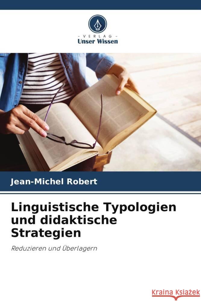 Linguistische Typologien und didaktische Strategien Jean-Michel Robert 9786207319534 Verlag Unser Wissen - książka