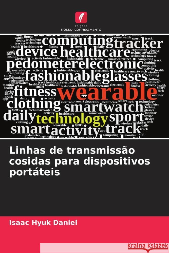 Linhas de transmissão cosidas para dispositivos portáteis Daniel, Isaac Hyuk 9786207957712 Edições Nosso Conhecimento - książka