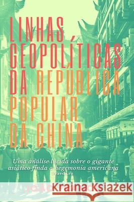 Linhas Geopolíticas da República Popular da China João Franco 9789893314715 Iaegca - książka