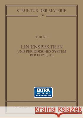 Linienspektren Und Periodisches System Der Elemente Hund, Friedrich 9783709156568 Springer - książka