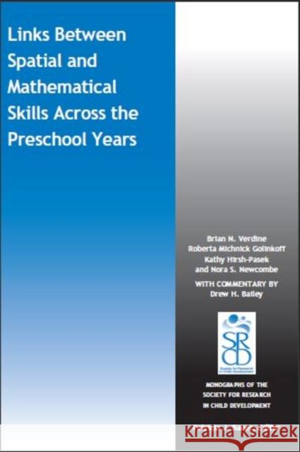 Link Between Spatial and Mathematical Skills Across the Preschool Years Verdine, Brian N.; Golinkoff, Roberta Michnick; Hirsh–Pasek, Kathy 9781119402503 John Wiley & Sons - książka