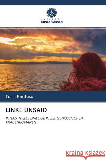 LINKE UNSAID Pantuso, Terri 9786202758772 Verlag Unser Wissen - książka
