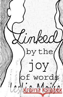 Linked by the Joy of Words Leslie Moise 9780996148108 R. C. Linnell Publishing - książka