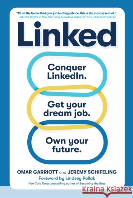 Linked: Conquer LinkedIn. Get Your Dream Job. Own Your Future. Omar Garriott 9781523514168 Workman Publishing - książka