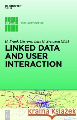 Linked Data and User Interaction  9783110316926 De Gruyter Saur - książka
