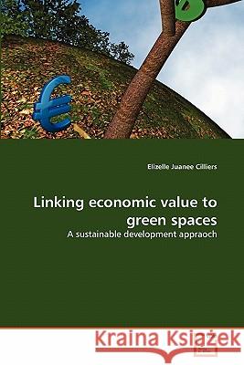 Linking economic value to green spaces Elizelle Juanee Cilliers 9783639350135 VDM Verlag - książka