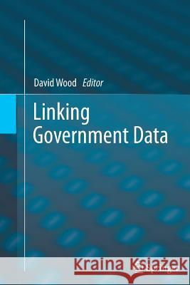 Linking Government Data David Wood 9781489993502 Springer - książka